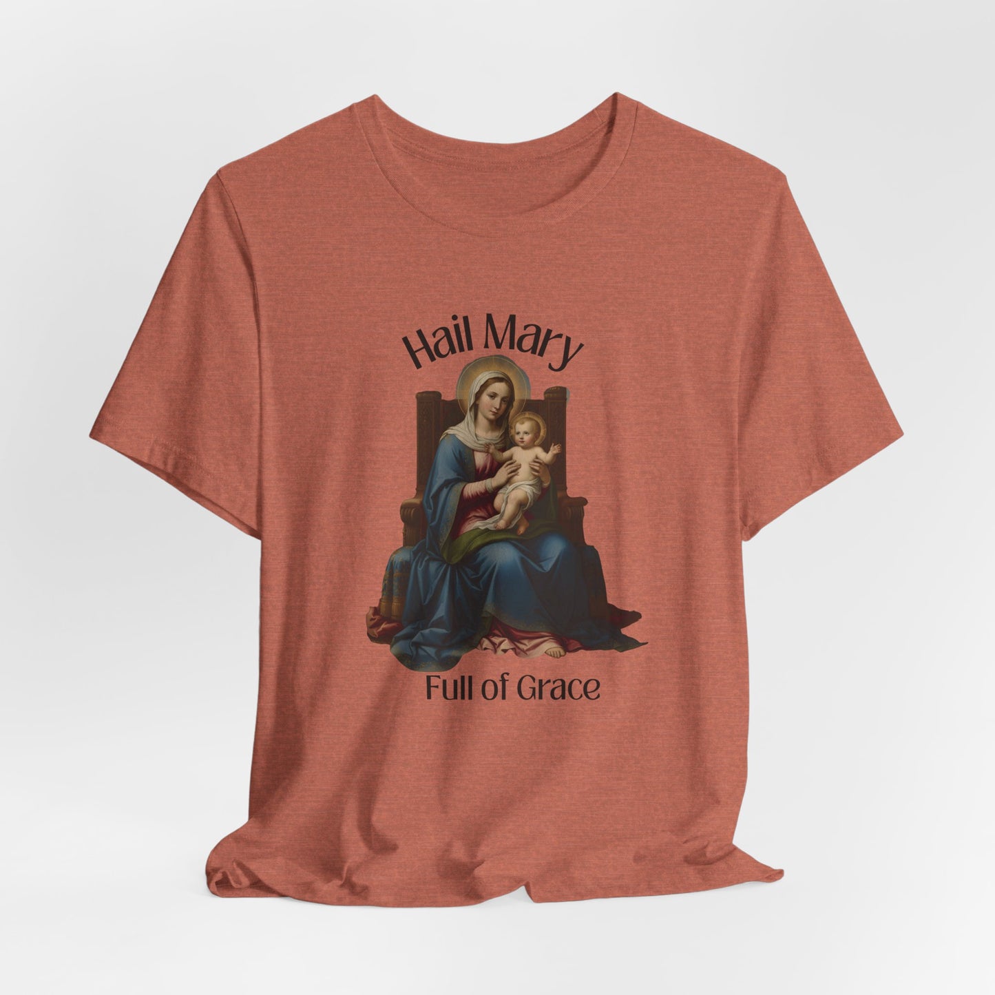 Hail Mary Full of Grace T-shirt