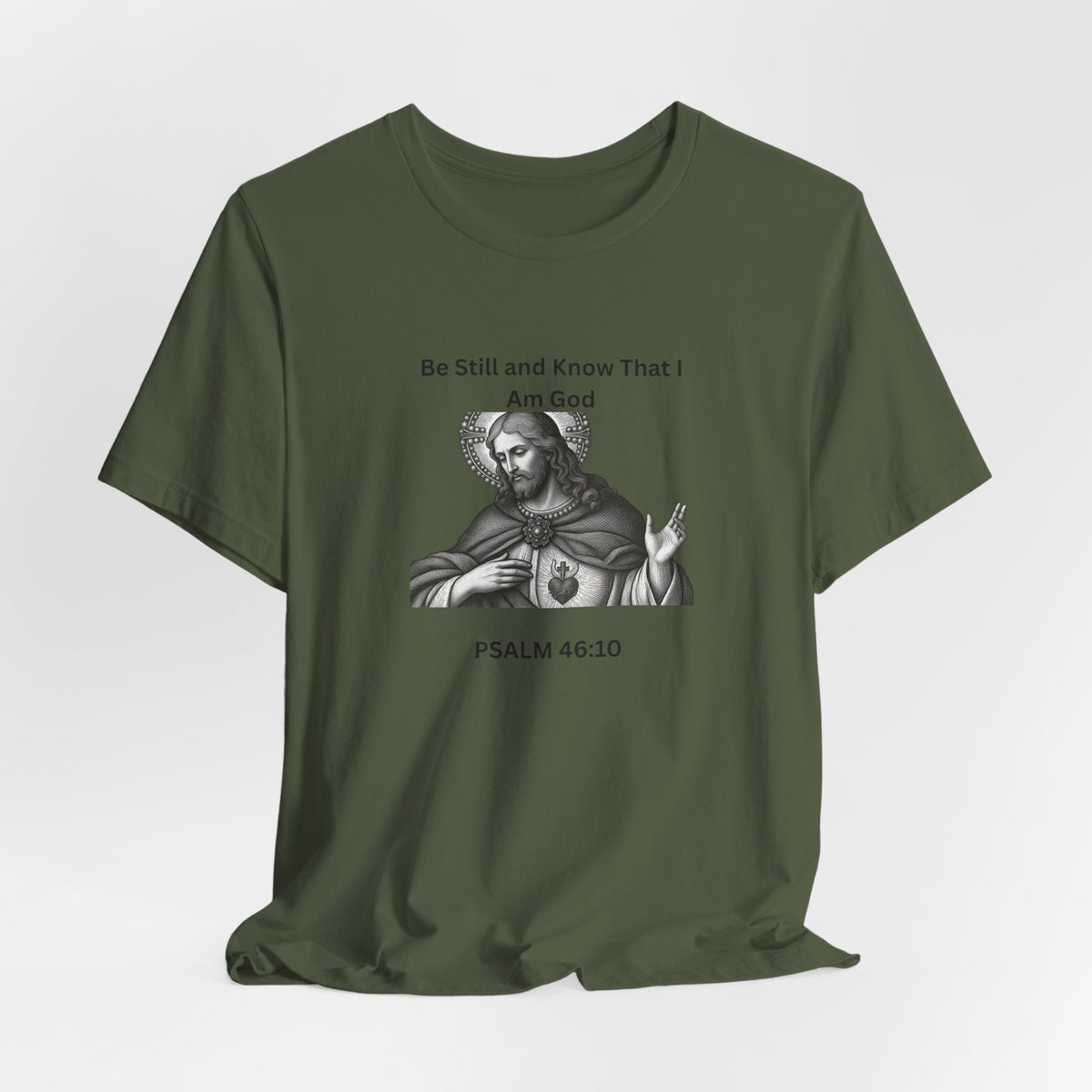 Psalm 46:10 Christian T‑Shirt – “Be Still and Know That I Am God” Religious Tee
