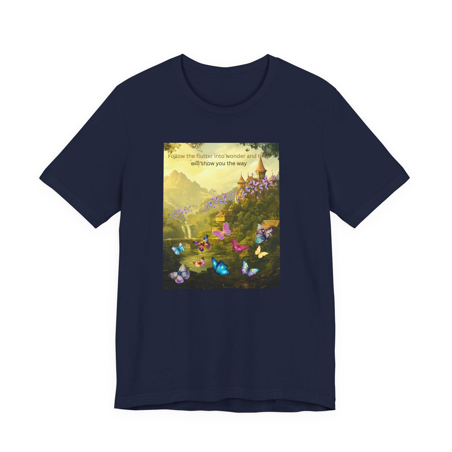 Inspirational Butterfly Landscape Tee — "Follow the Flower..." Nature Graphic T‑Shirt