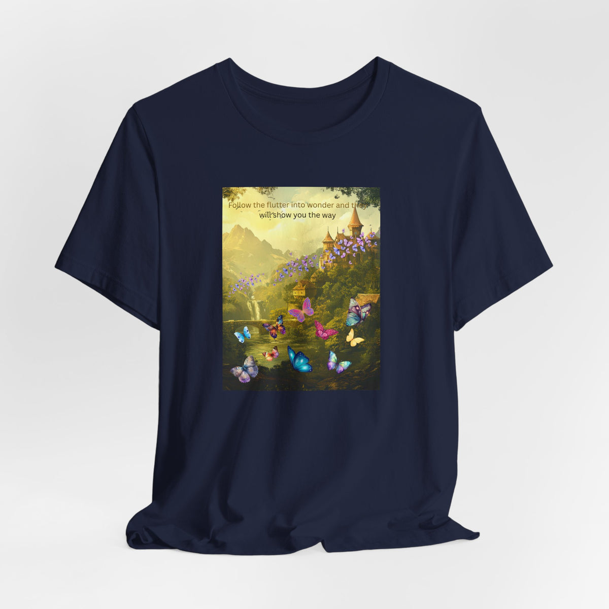 Inspirational Butterfly Tee — "Follow the Path You Were Meant to Walk" Scenic Graphic Shirt