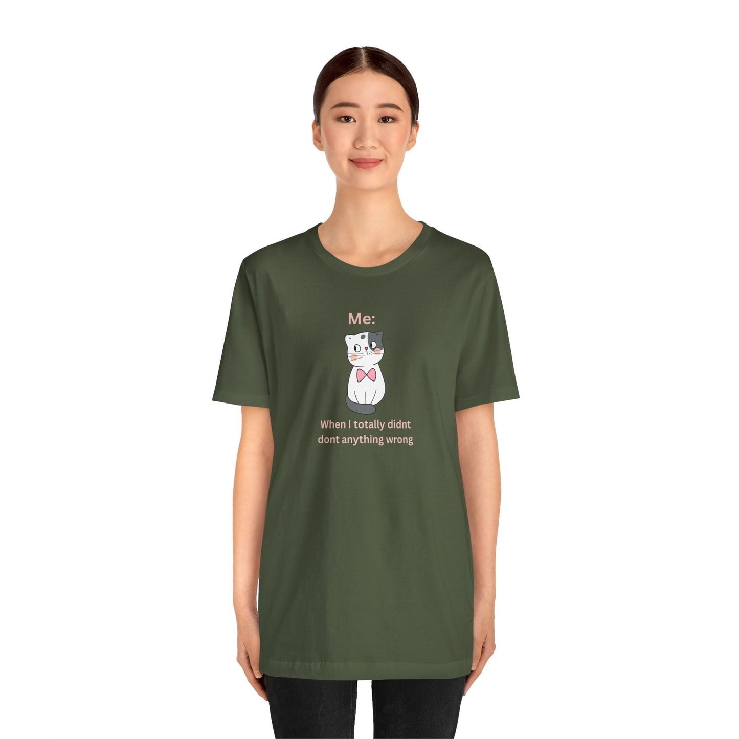 Kawaii Cat Tee — "When I Didn’t Do Anything Wrong" Cute Graphic T-Shirt