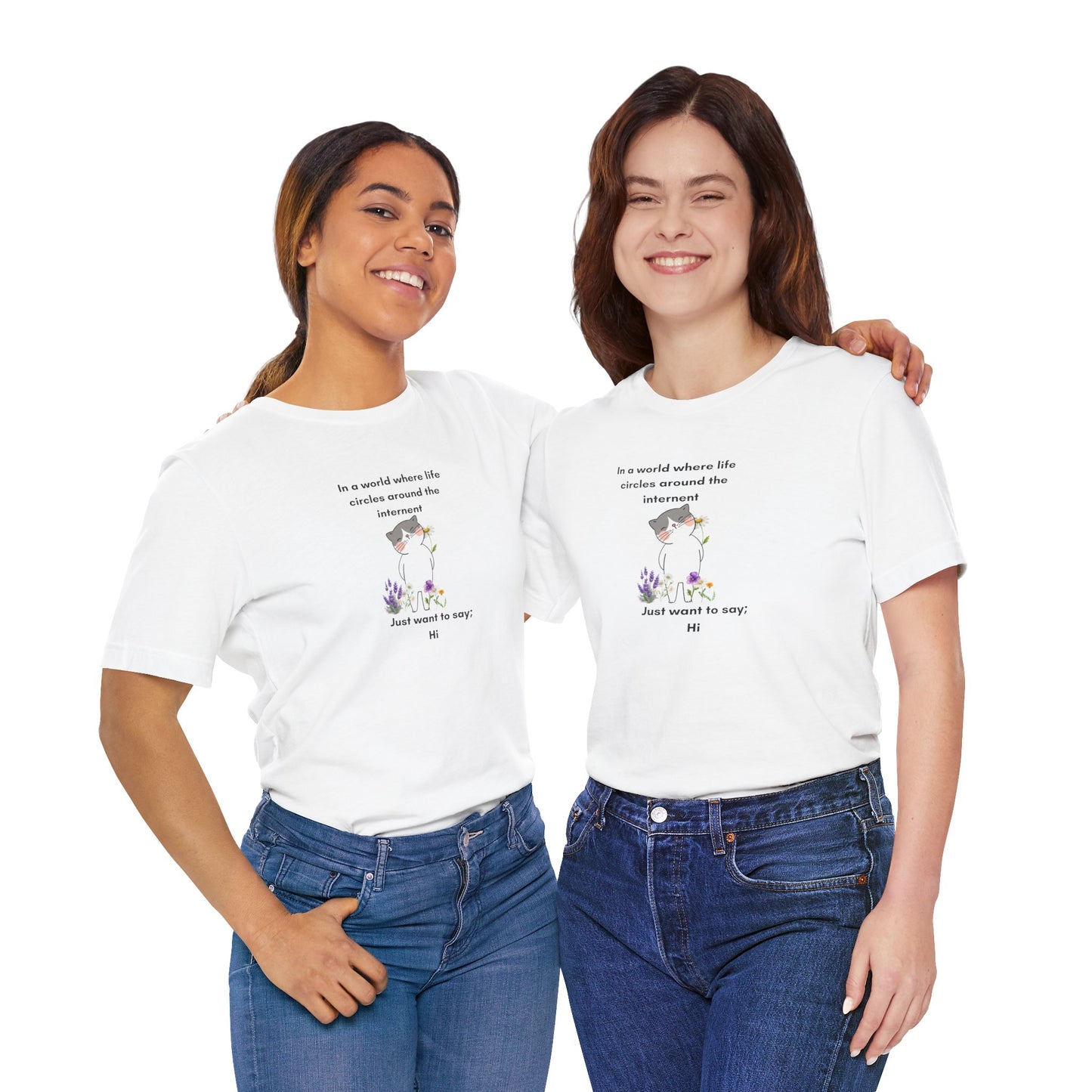 Just Want to Say: Hi Graphic Tee