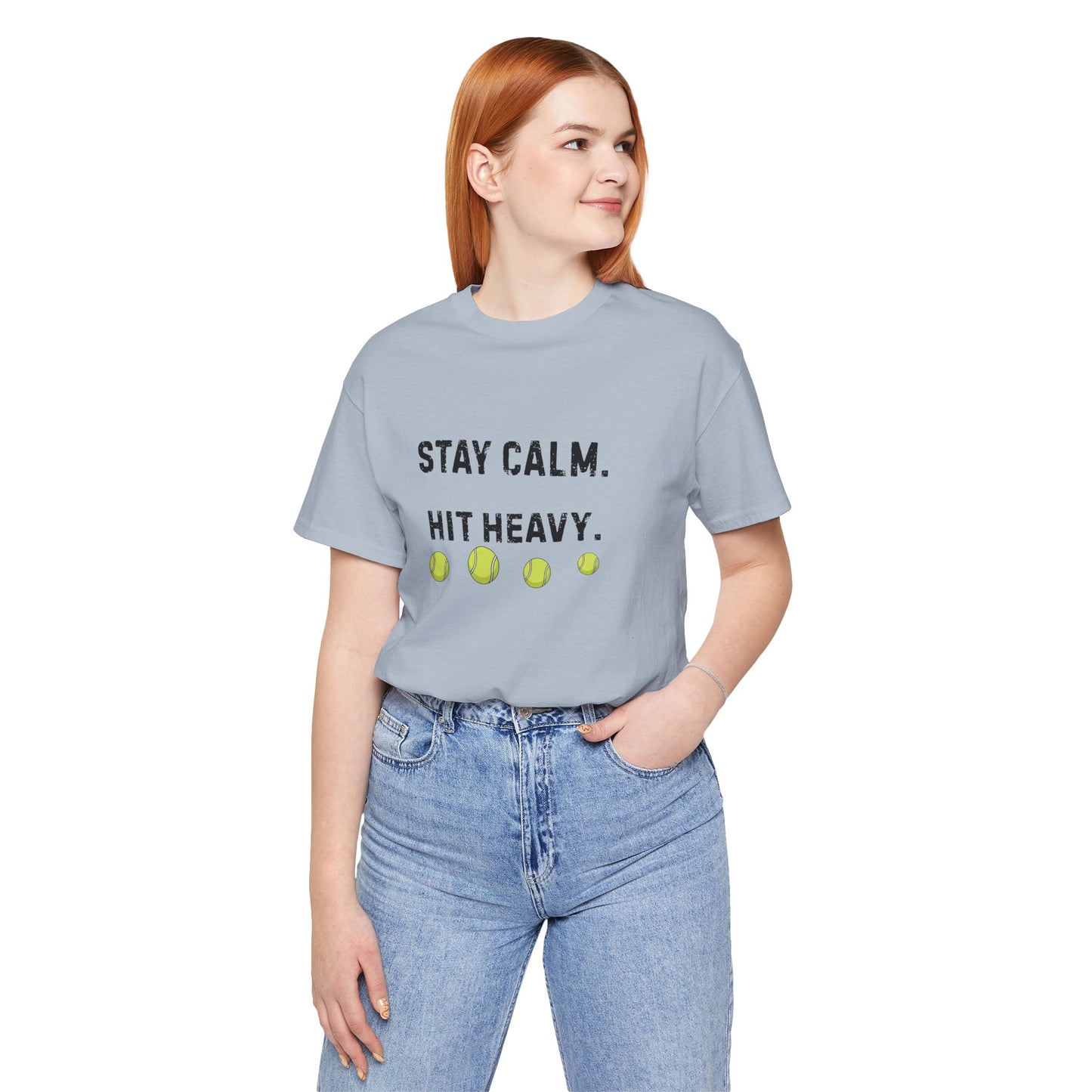 Tennis Tee — "Stay Calm. Hit Heavy." Graphic Shirt