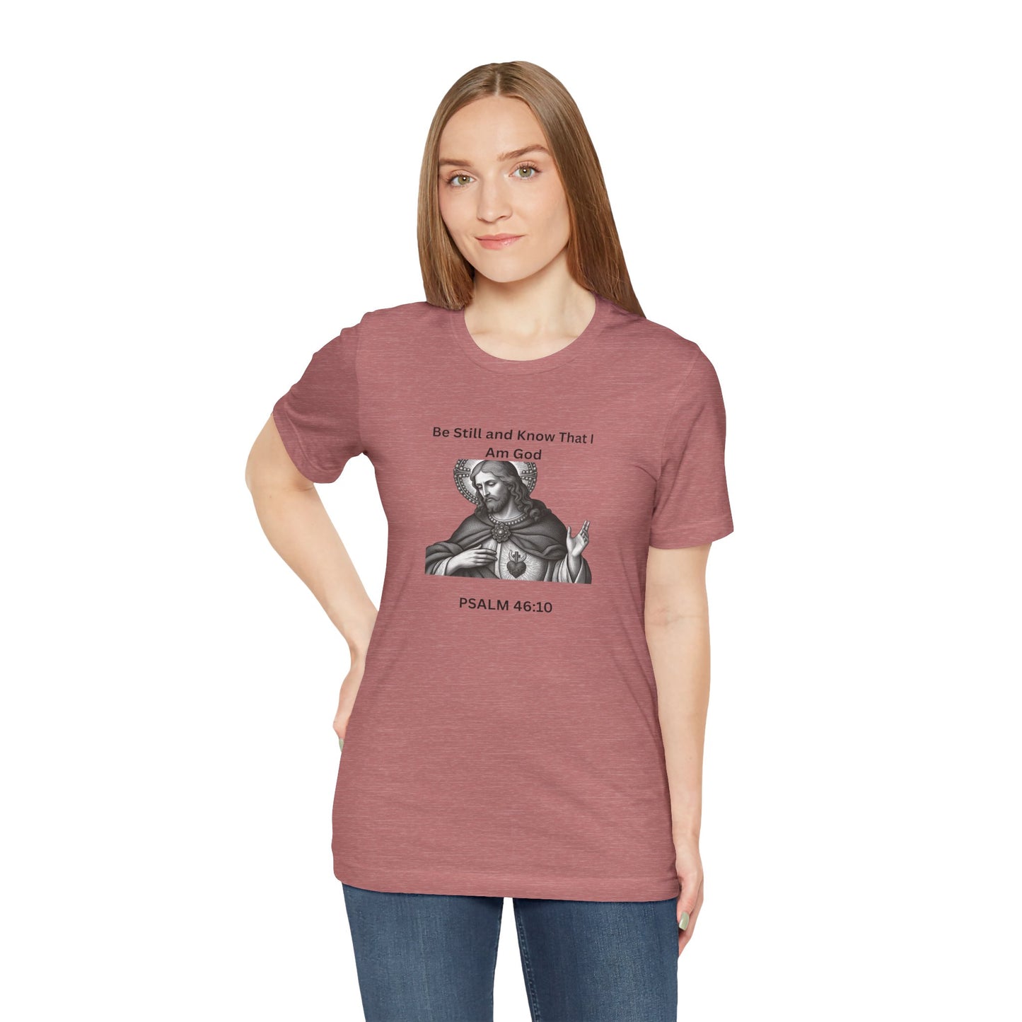 Religious T-Shirt — "Be Still and Know That I Am God" Psalm 46:10 Black and White Graphic Tee