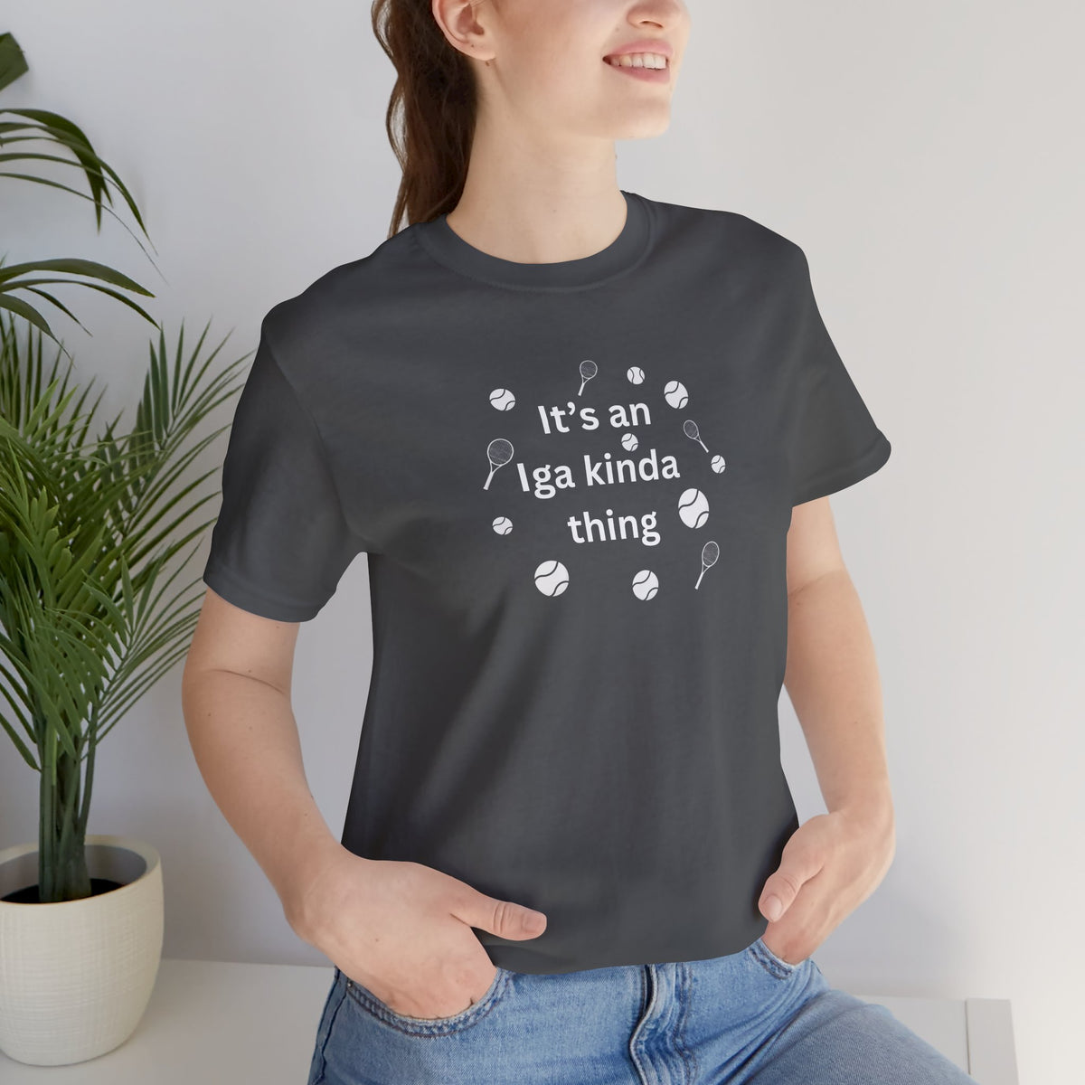Tennis Tee — “It’s an Iga kinda thing” Champion Titles Shirt