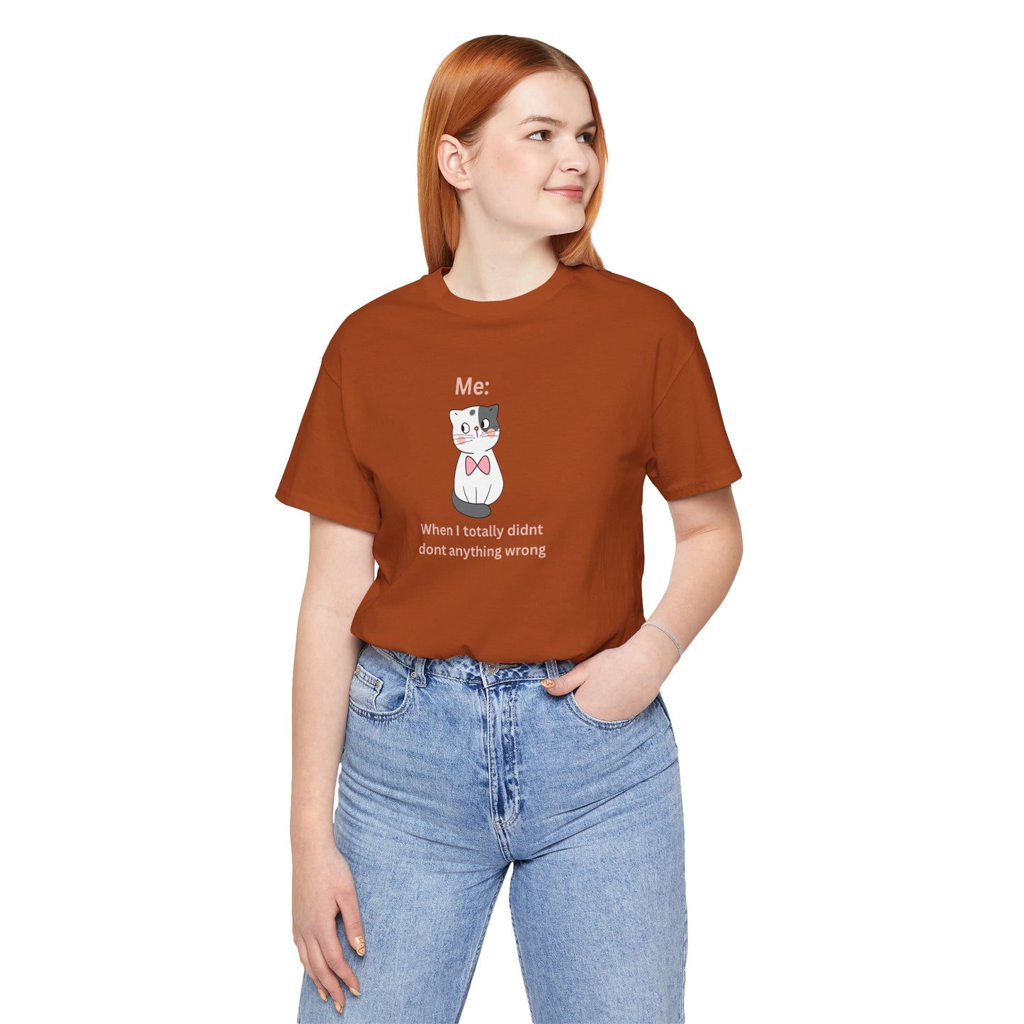 Kawaii Cat Tee — "When I Didn’t Do Anything Wrong" Cute Graphic T-Shirt