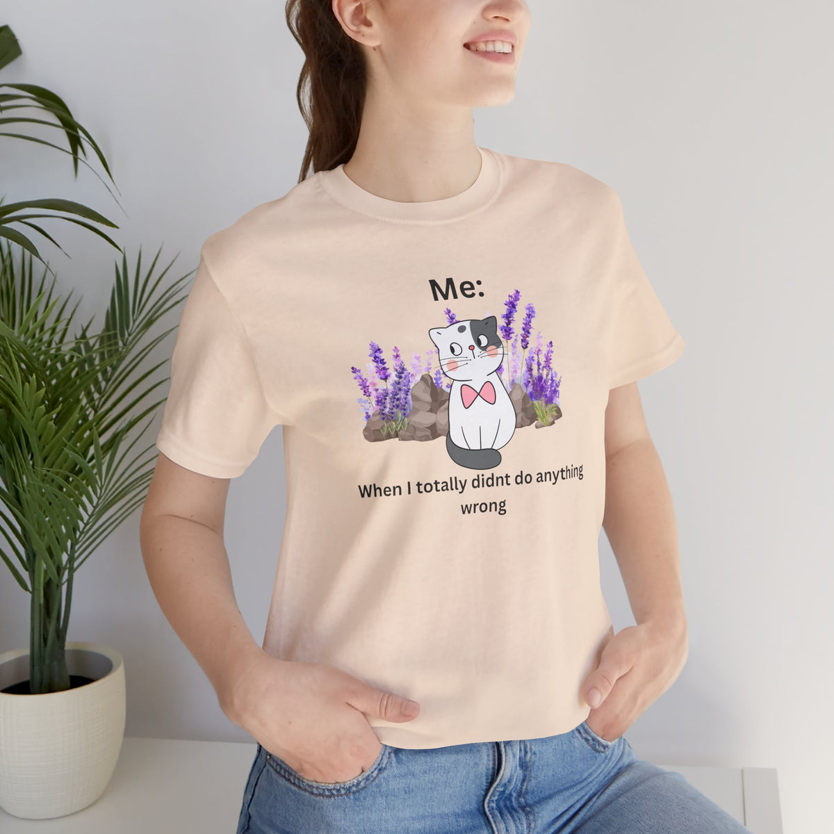 Cute Cat Tee — “Me: When I totally didn’t do anything wrong” Graphic T-Shirt