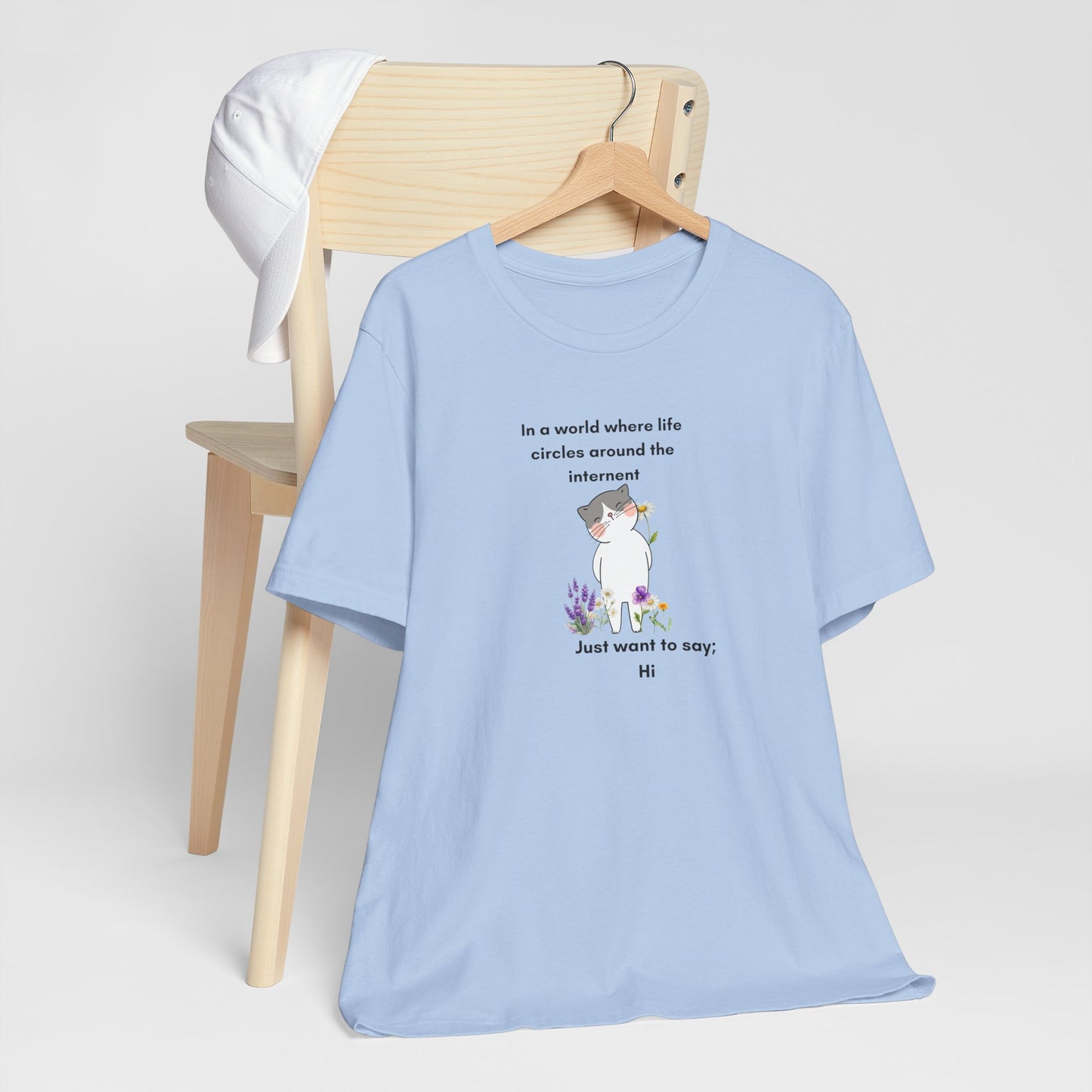 Just Want to Say: Hi Graphic Tee