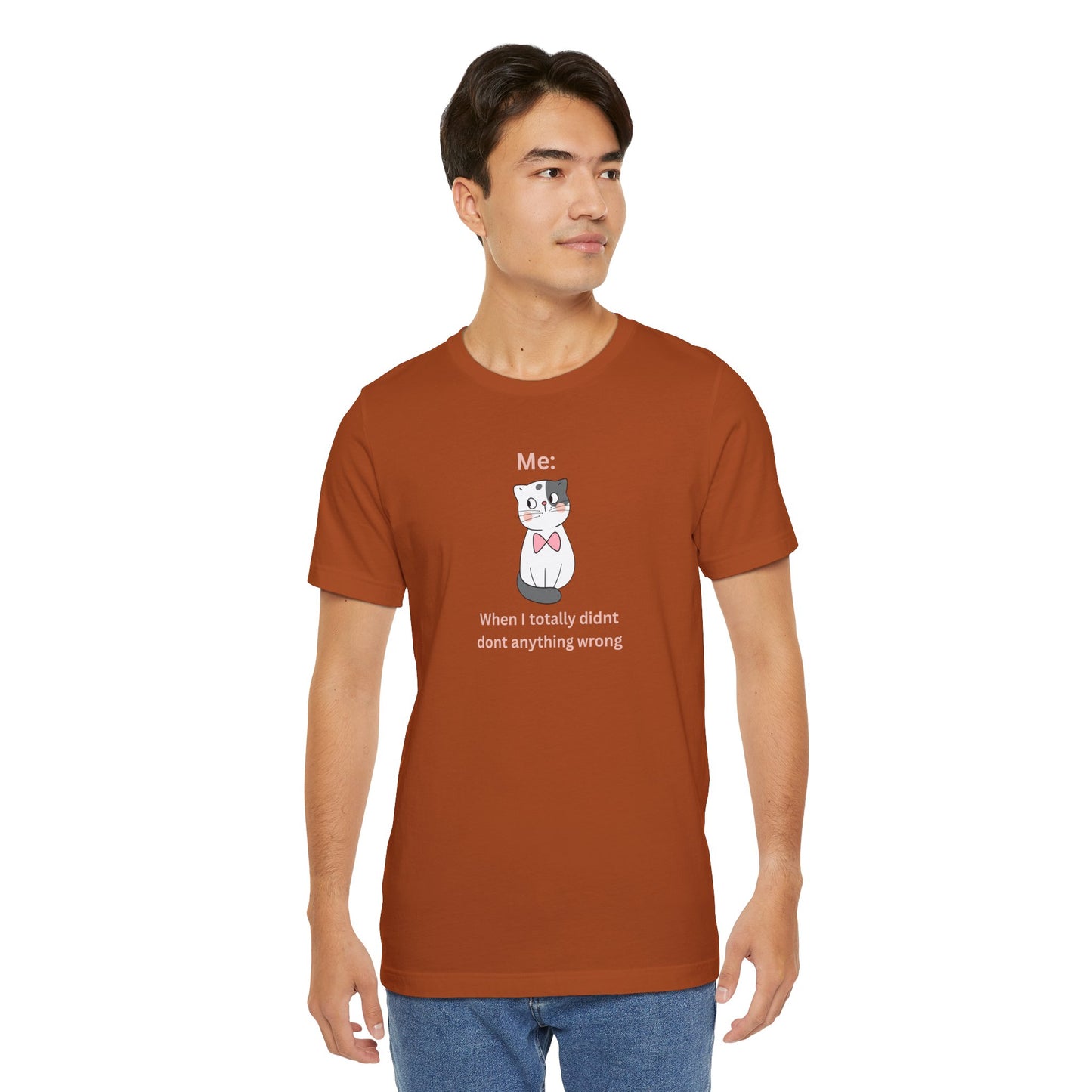 Kawaii Cat Tee — "When I Didn’t Do Anything Wrong" Cute Graphic T-Shirt