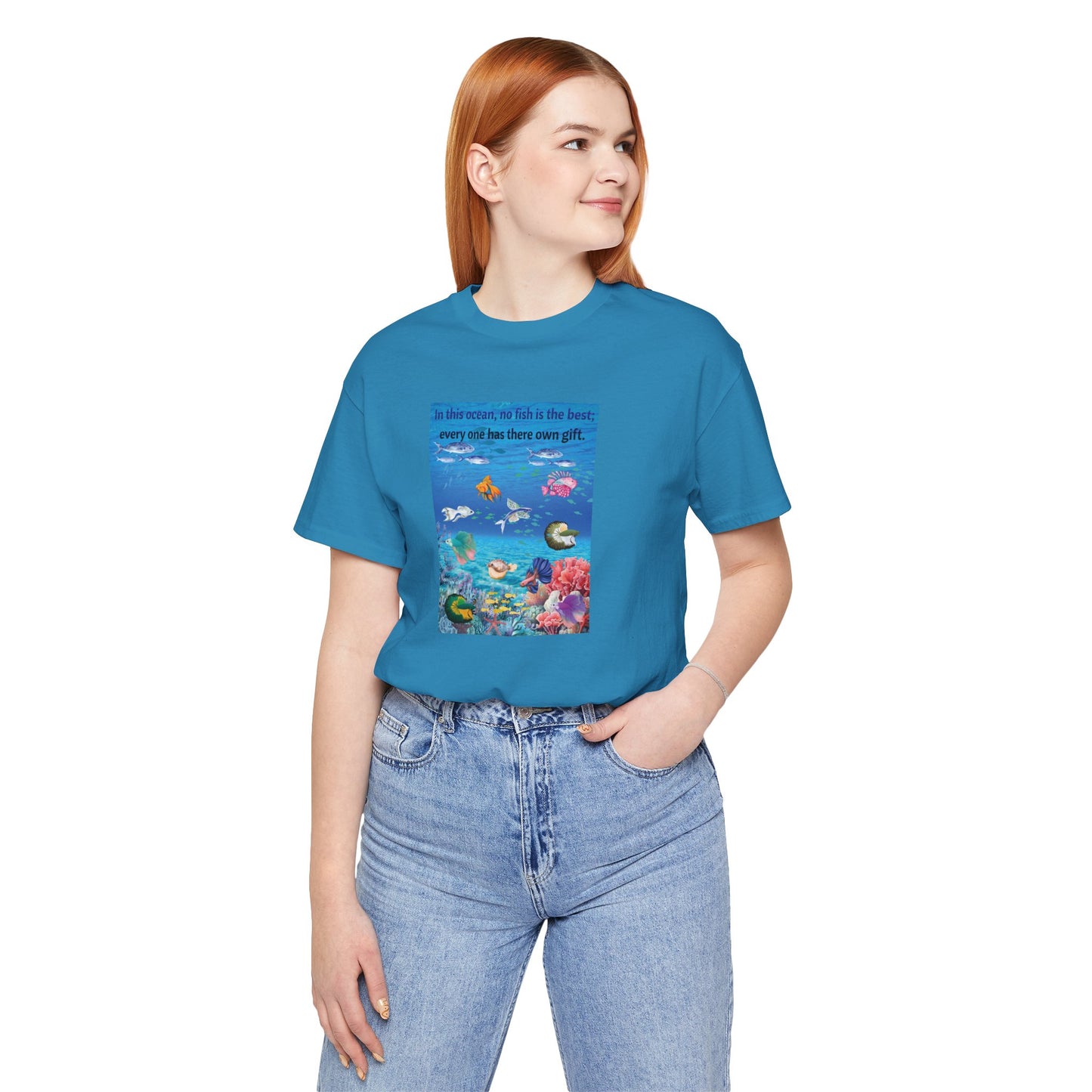 Ocean Wildlife Tee — "In this ocean, we fish in the best..." Inspirational Marine Life T-Shirt