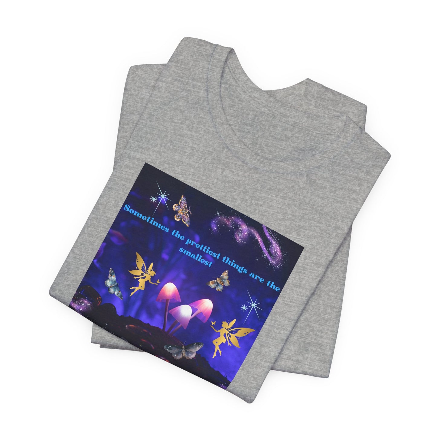 Mystical Mushroom Tee — "Sometimes the prettiest things are the most..." Graphic T-Shirt