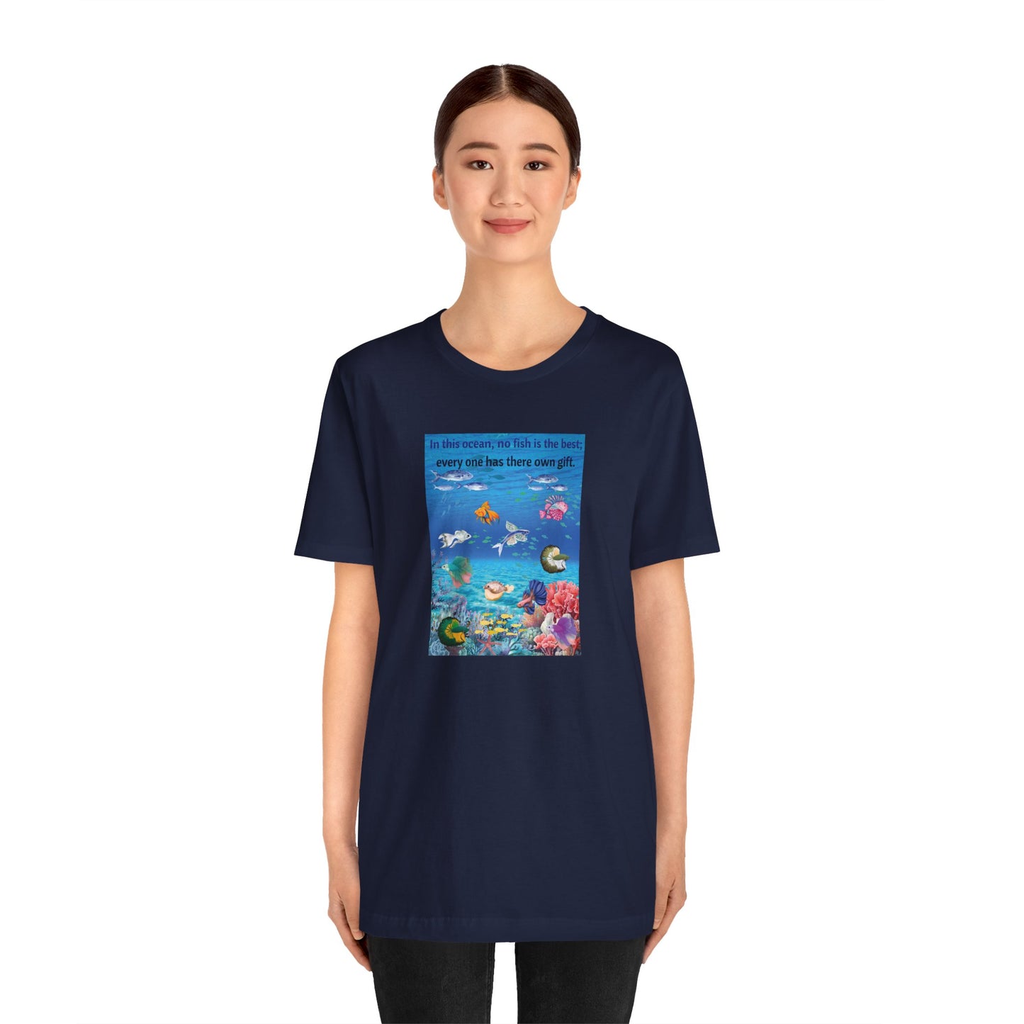 Ocean Wildlife Tee — "In this ocean, we fish in the best..." Inspirational Marine Life T-Shirt