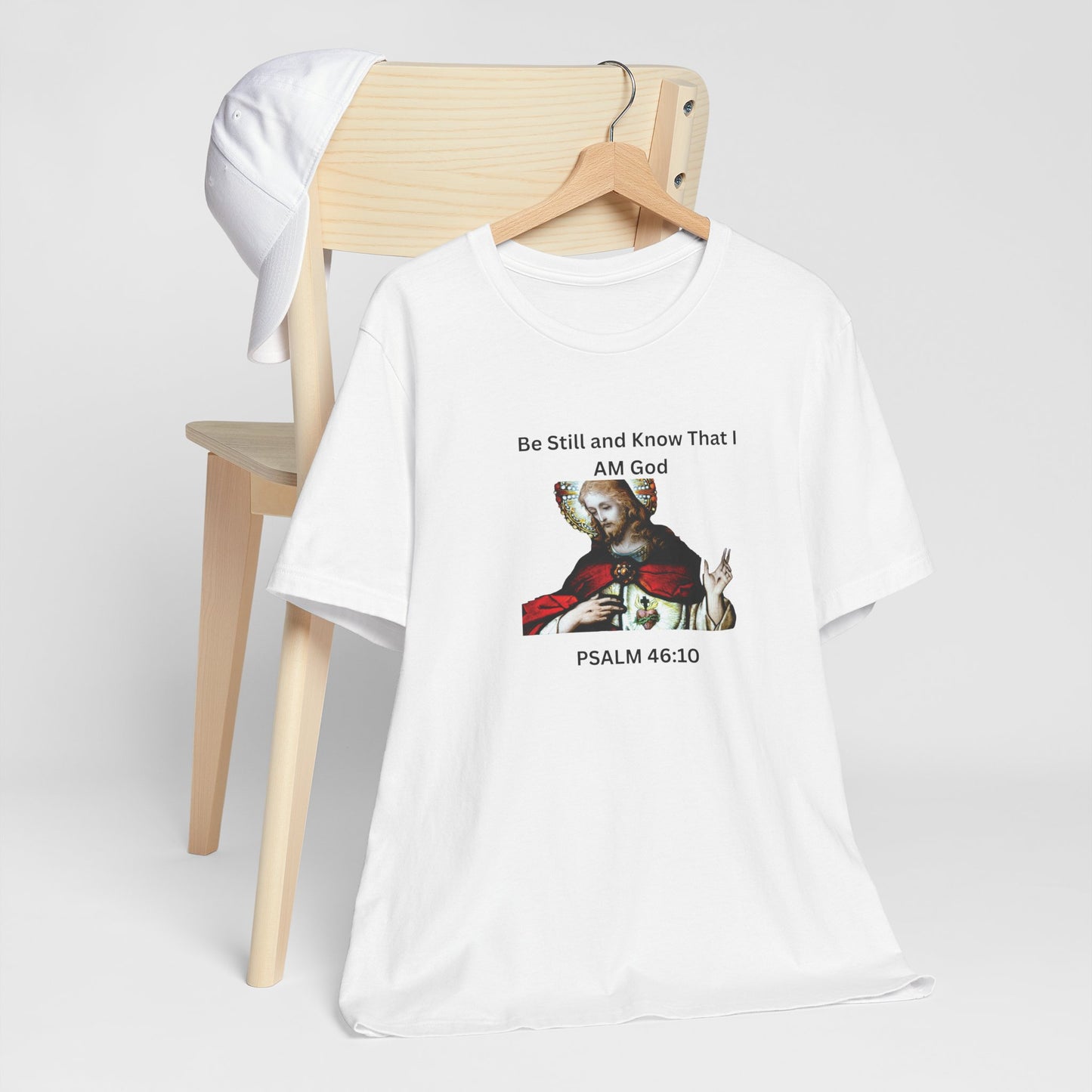 Be Still and Know That I Am God Psalm 46:10 - Color Graphic Tee