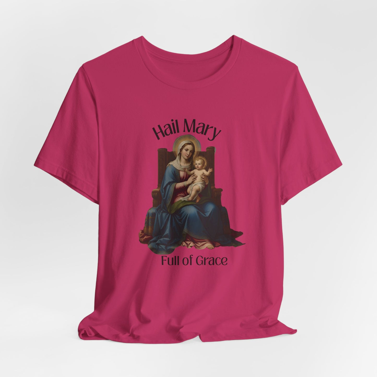 Hail Mary Full of Grace T-shirt