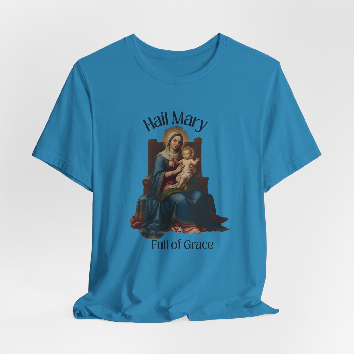 Hail Mary Full of Grace T-shirt