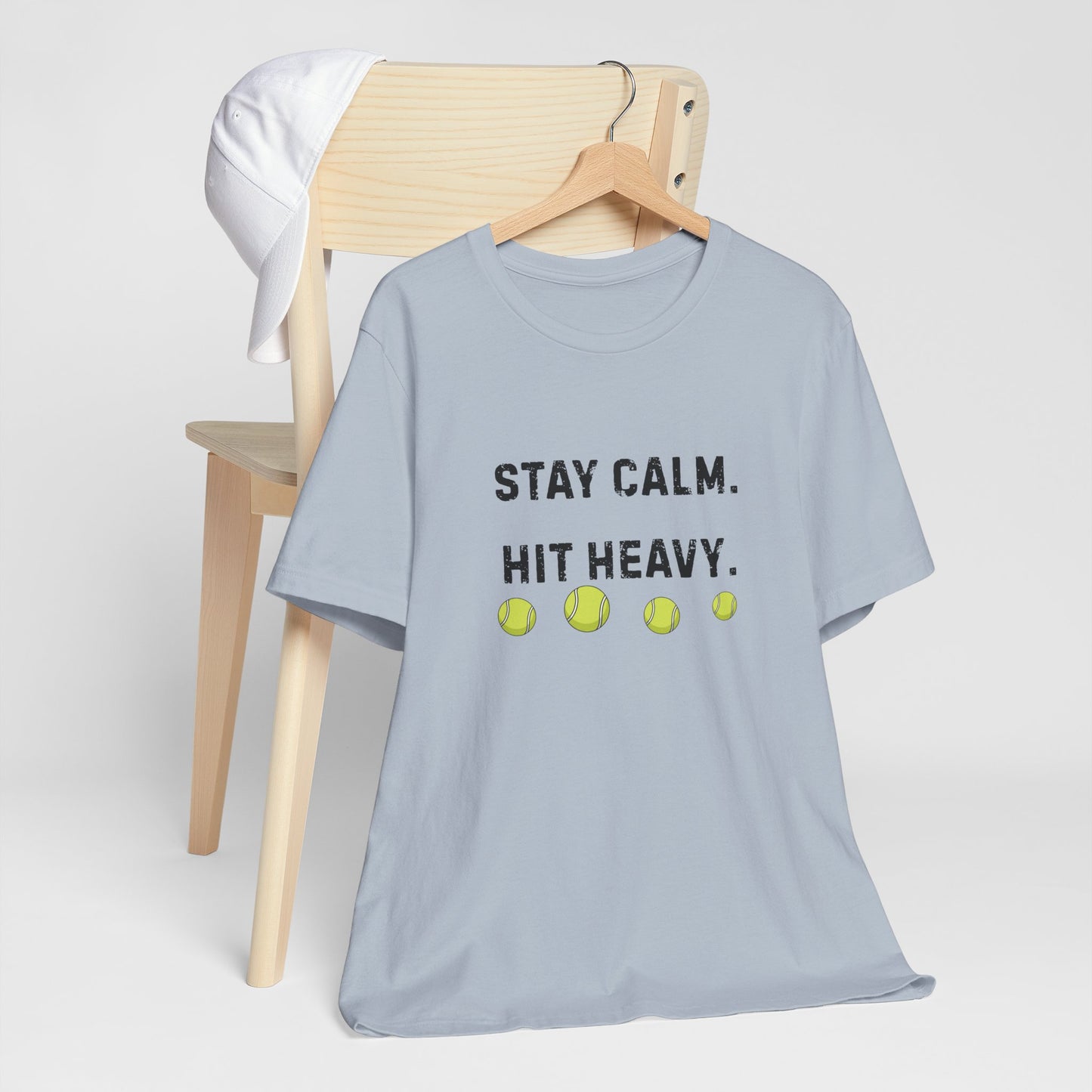 Tennis Tee — "Stay Calm. Hit Heavy." Graphic Shirt