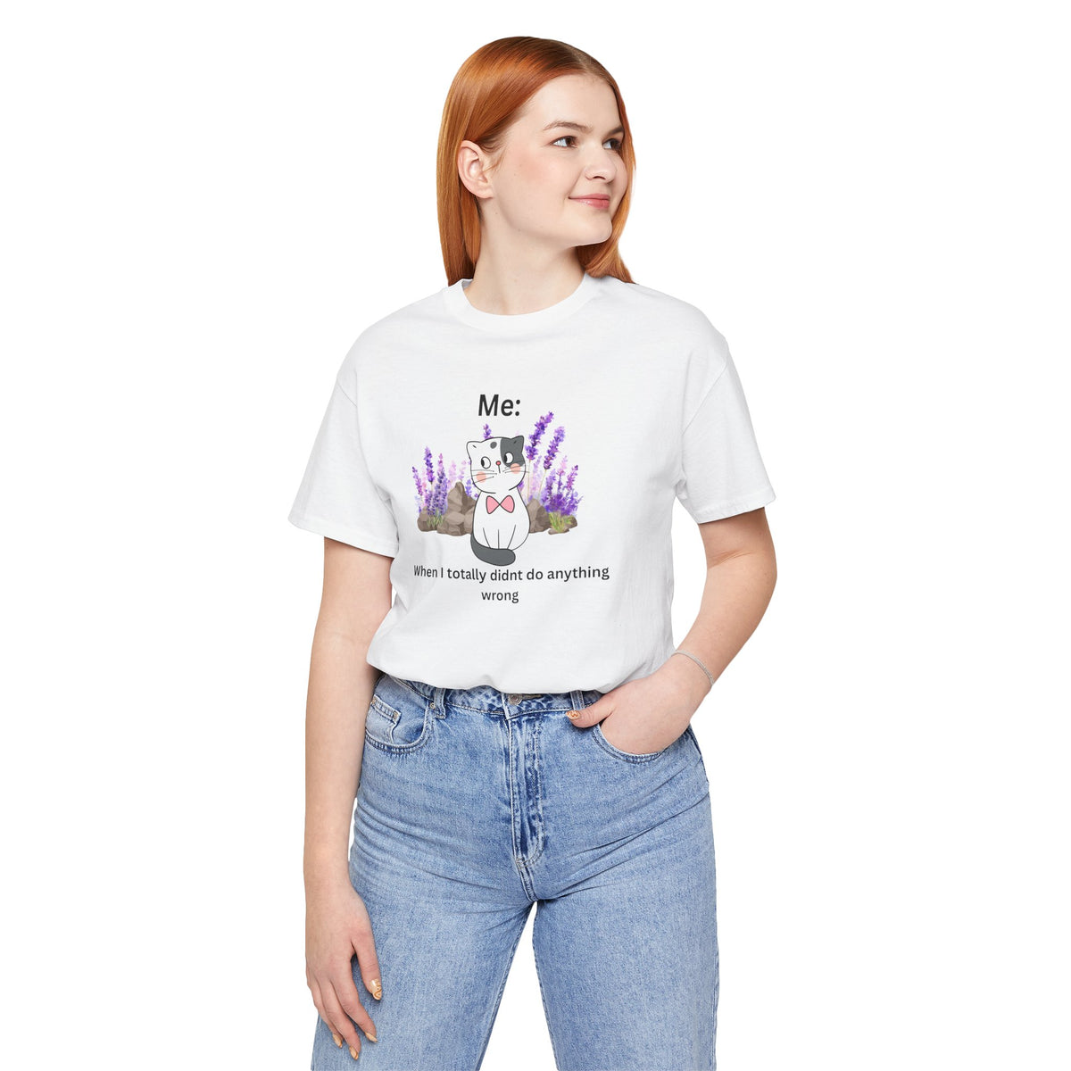 Cute Cat Tee — “Me: When I totally didn’t do anything wrong” Graphic T-Shirt