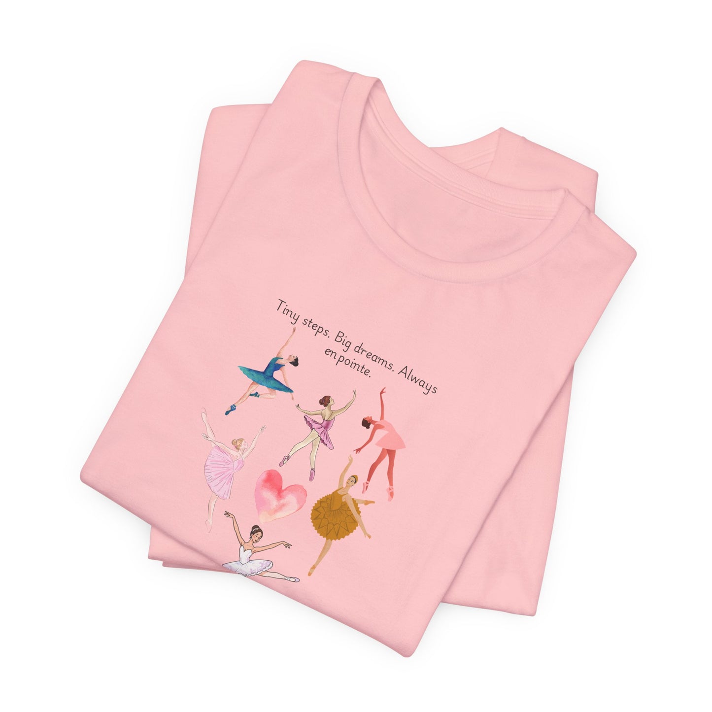Ballet Heart Dancers Tee — 'You Keep My Dreams Dancing' Graphic T-Shirt
