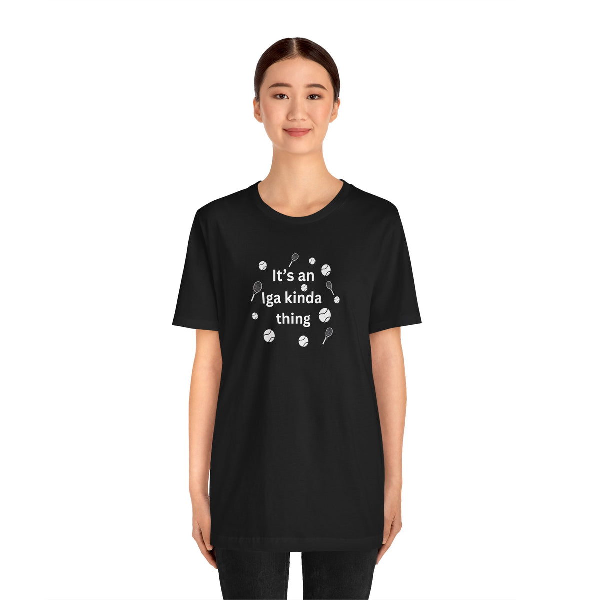Tennis Tee — “It’s an Iga kinda thing” Champion Titles Shirt
