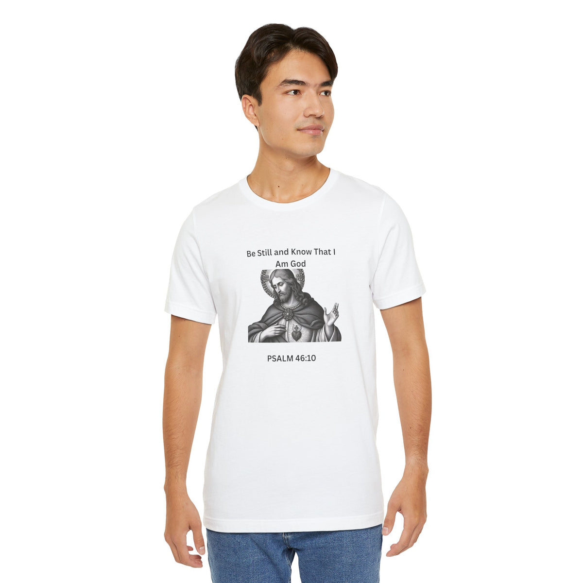 Psalm 46:10 Christian T‑Shirt – “Be Still and Know That I Am God” Religious Tee