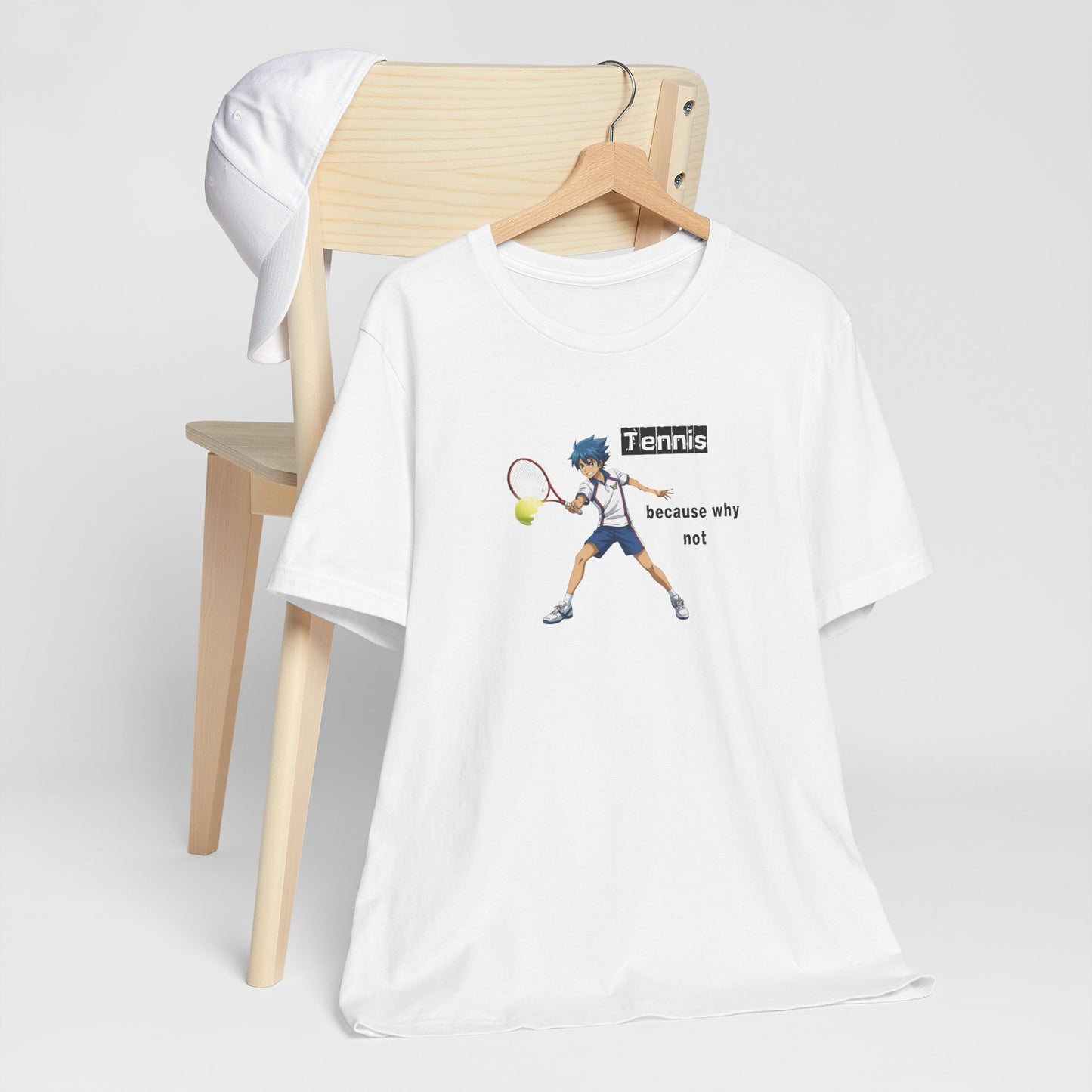 Tennis Because Why Not T-Shirt