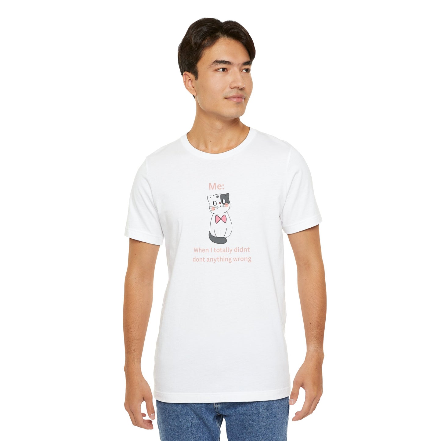 Kawaii Cat Tee — "When I Didn’t Do Anything Wrong" Cute Graphic T-Shirt