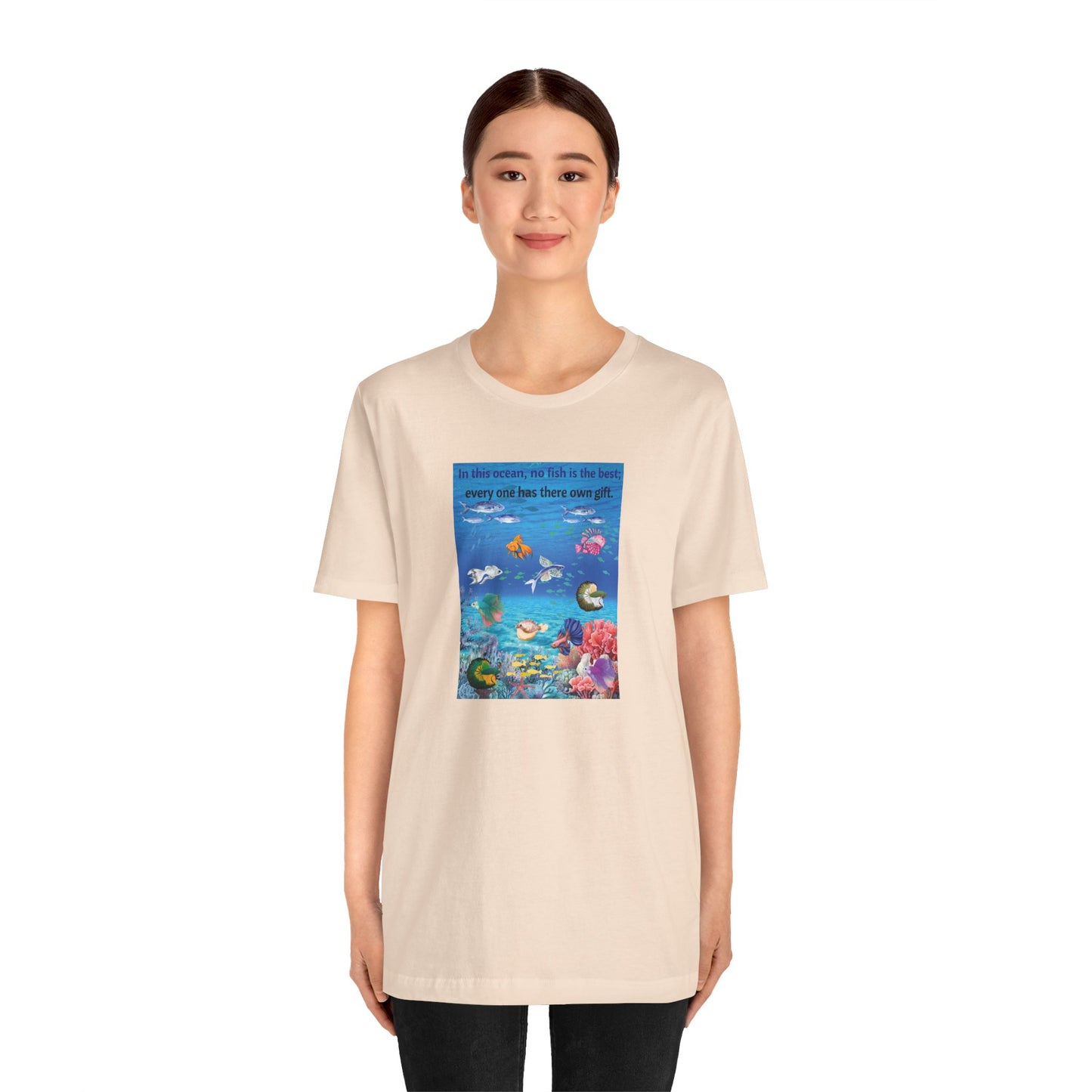 Ocean Wildlife Tee — "In this ocean, we fish in the best..." Inspirational Marine Life T-Shirt