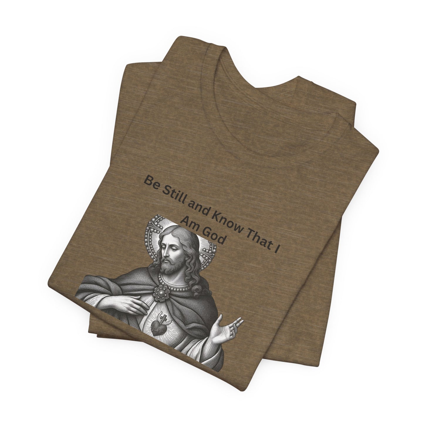Religious T-Shirt — "Be Still and Know That I Am God" Psalm 46:10 Black and White Graphic Tee