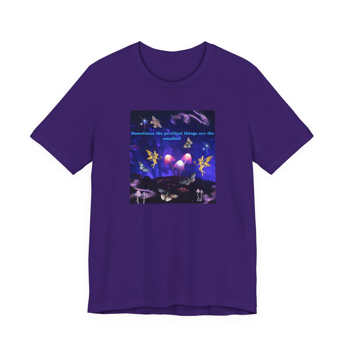 Mystical Mushroom Tee — "Sometimes the prettiest things are the most..." Graphic T-Shirt