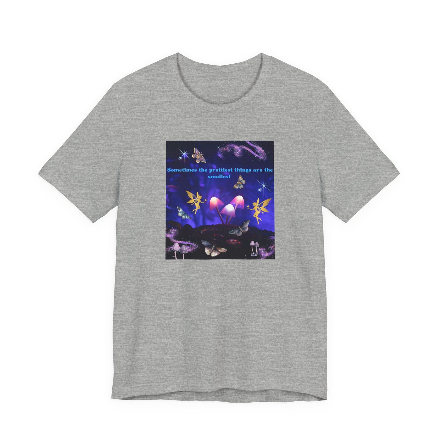 Mystical Mushroom Tee — "Sometimes the prettiest things are the most..." Graphic T-Shirt