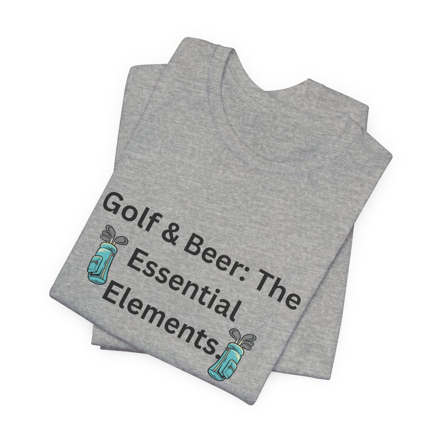 Golf & Beer T-Shirt — "Golf & Beer: The Essential Elements" Casual Graphic Tee for Golfers