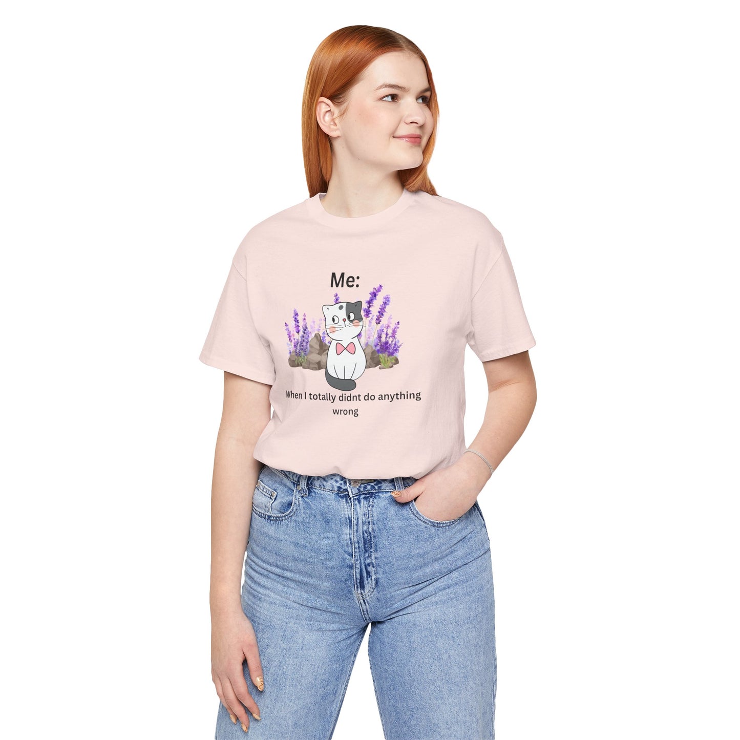 Cute Cat Tee — “Me: When I totally didn’t do anything wrong” Graphic T-Shirt