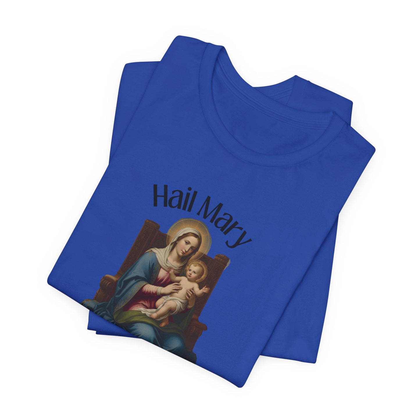 Hail Mary Full of Grace T-shirt
