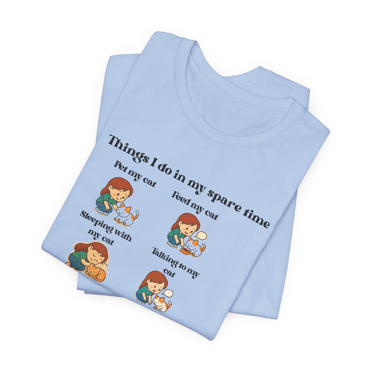 Cat Lover T-Shirt - "Things I Do In My Spare Time" Cute Cat Activities Tee