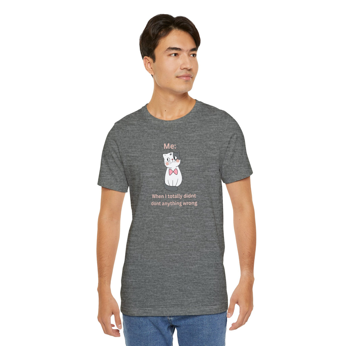 Kawaii Cat Tee — "When I Didn’t Do Anything Wrong" Cute Graphic T-Shirt