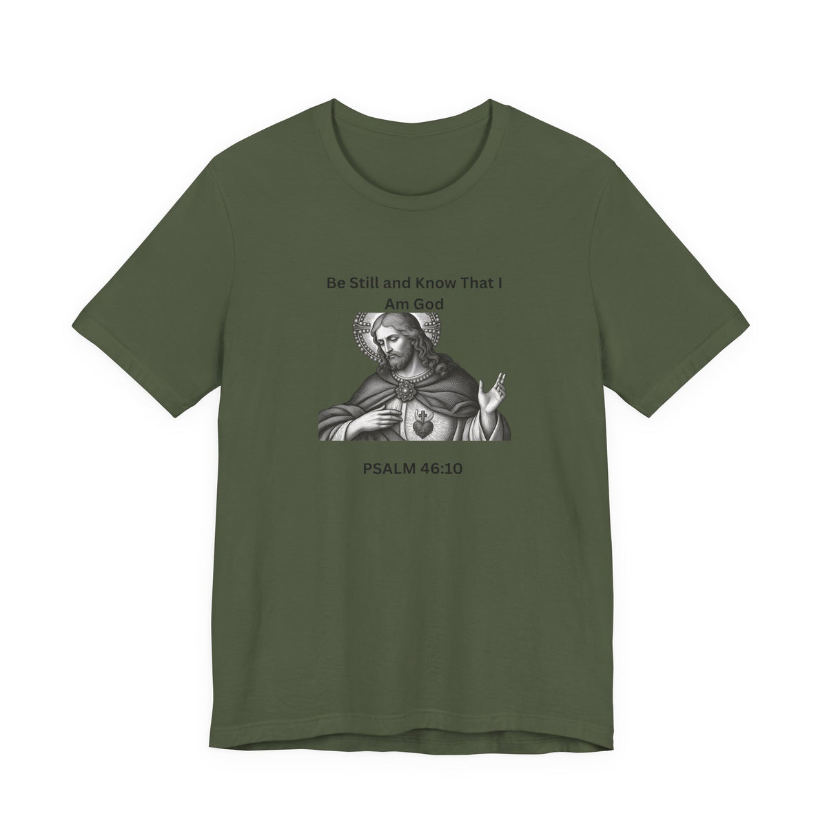 Psalm 46:10 Christian T‑Shirt – “Be Still and Know That I Am God” Religious Tee