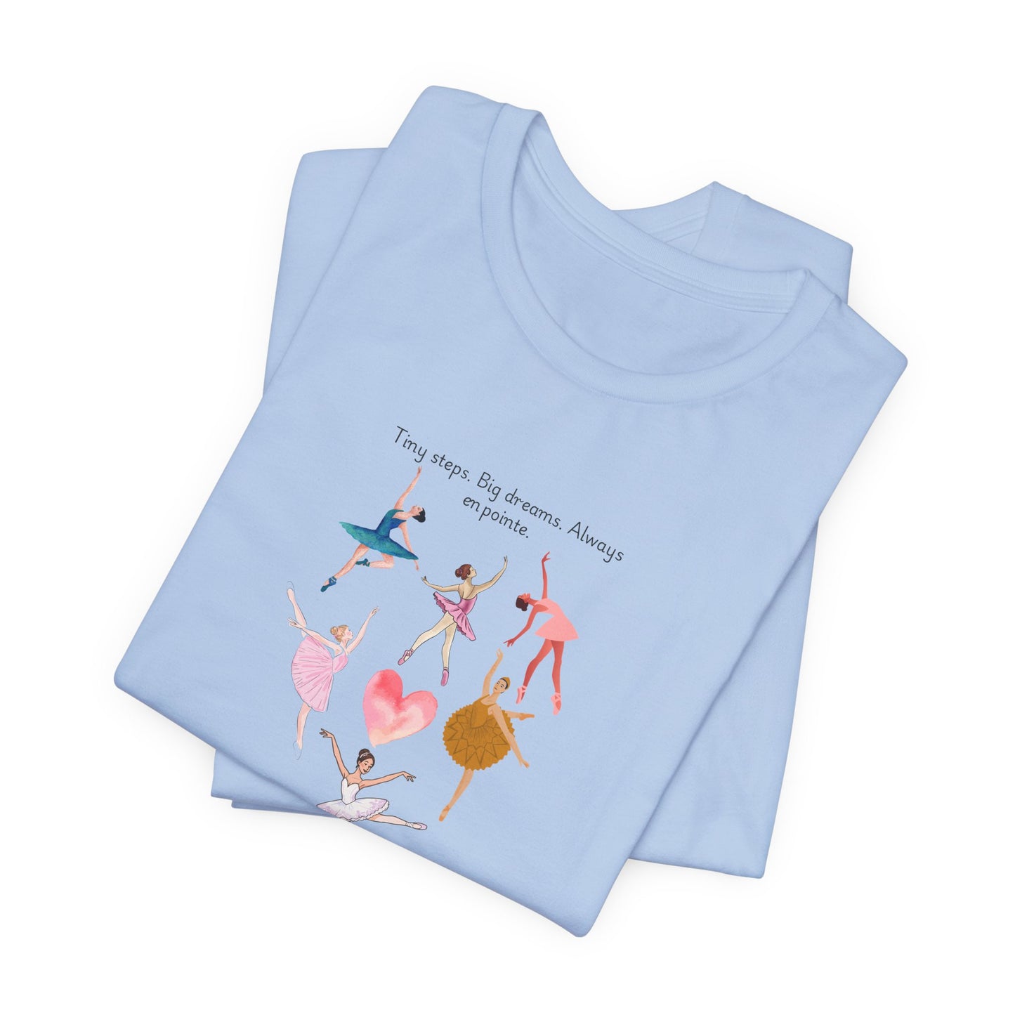 Ballet Heart Dancers Tee — 'You Keep My Dreams Dancing' Graphic T-Shirt