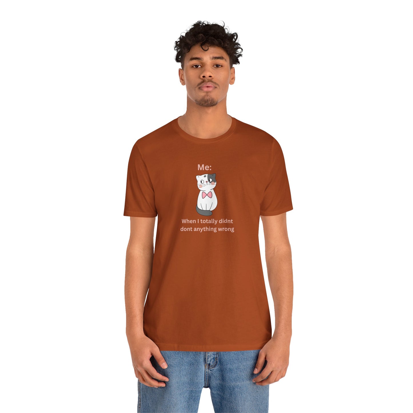 Kawaii Cat Tee — "When I Didn’t Do Anything Wrong" Cute Graphic T-Shirt