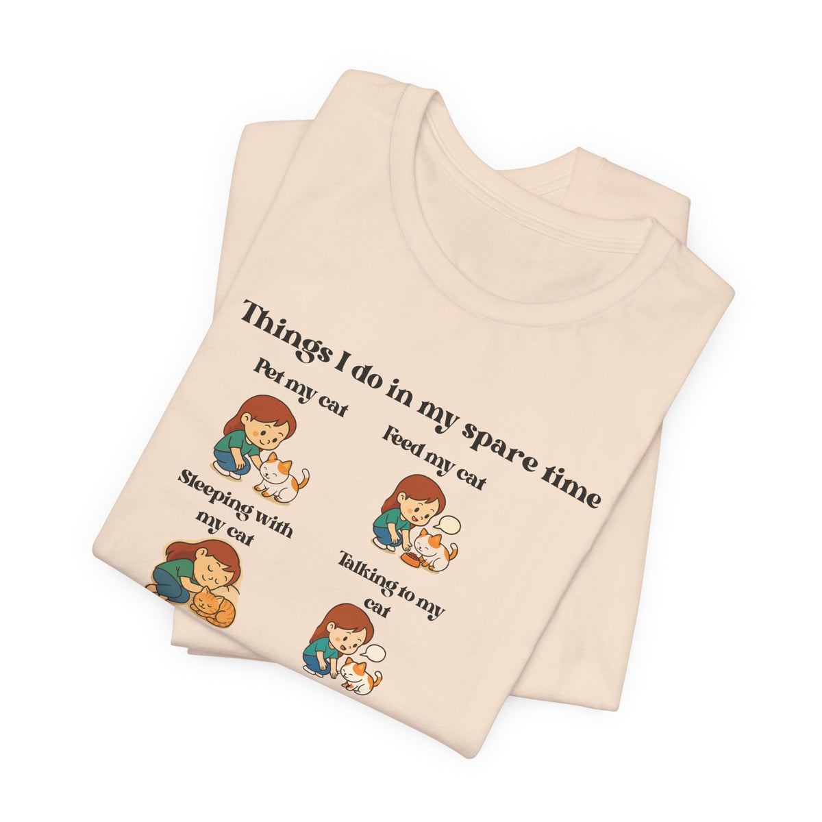Cat Lover T-Shirt - "Things I Do In My Spare Time" Cute Cat Activities Tee