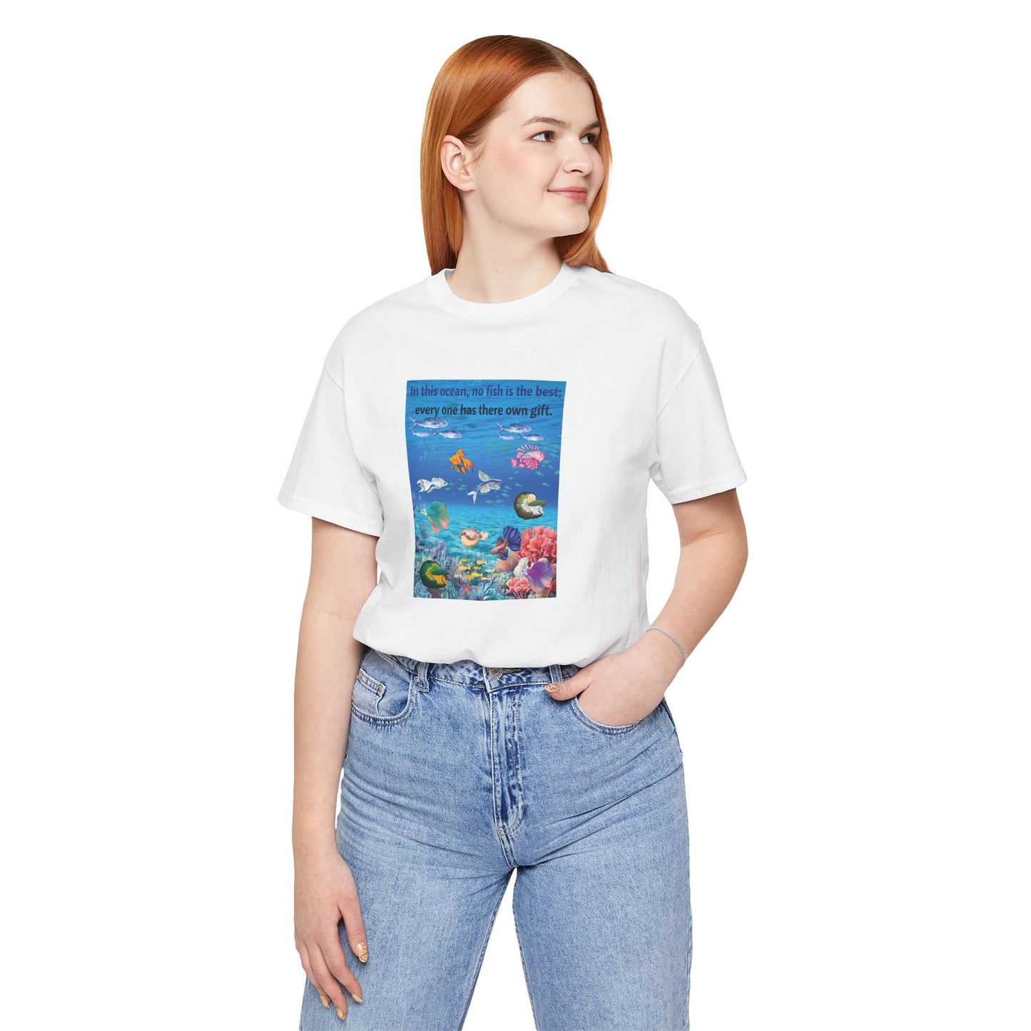 Ocean Wildlife Tee — "In this ocean, we fish in the best..." Inspirational Marine Life T-Shirt