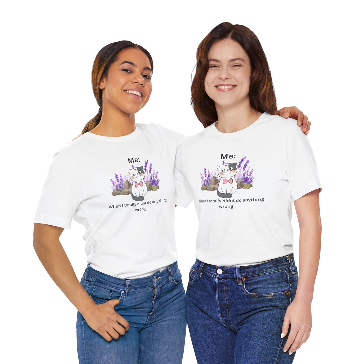 Cute Cat Tee — “Me: When I totally didn’t do anything wrong” Graphic T-Shirt