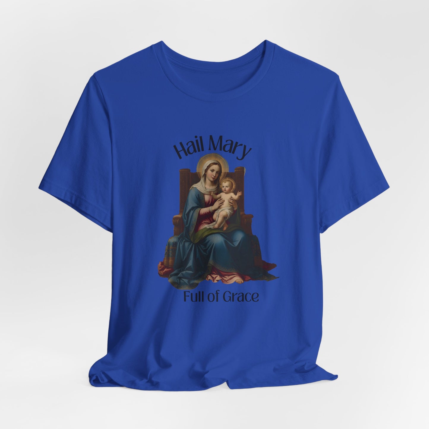 Hail Mary Full of Grace T-shirt