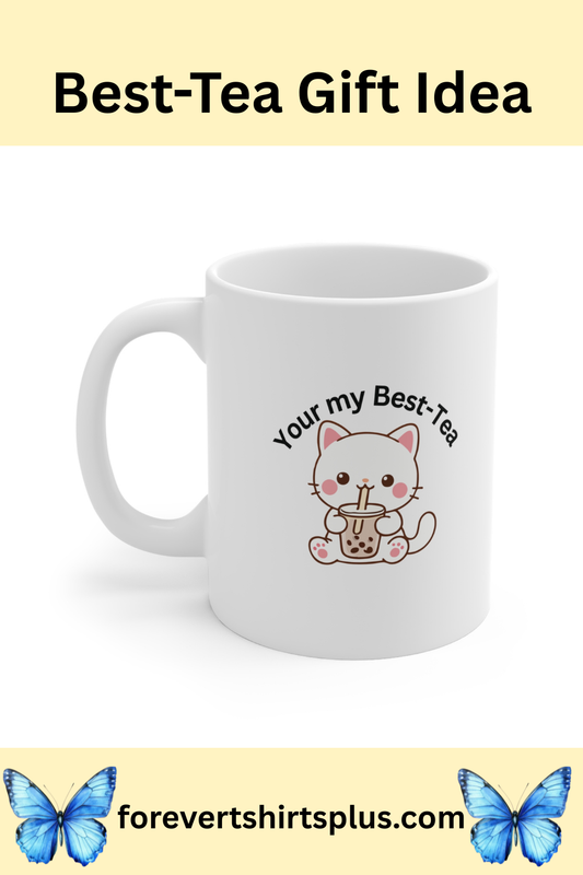 Your my Best-Tea Mug — Cute Cat Bubble Tea 11oz