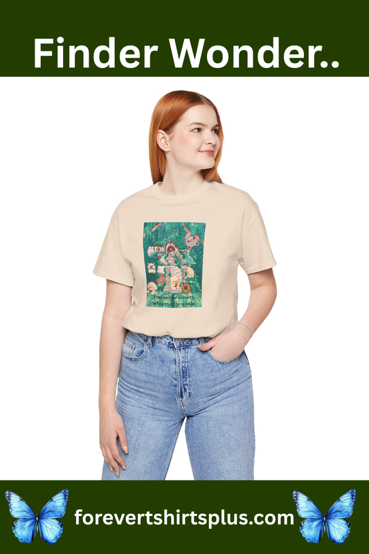 T-Shirt — 'Find Wonder in Every Whisper of the Woods' Cute Forest Animals Graphic Tee
