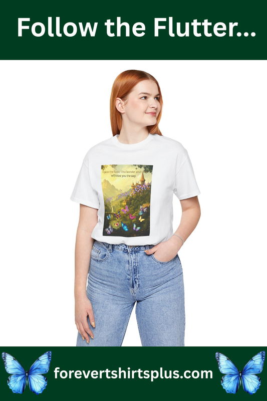 Inspirational Butterfly Landscape Tee — "Follow the Flower..." Nature Graphic T‑Shirt