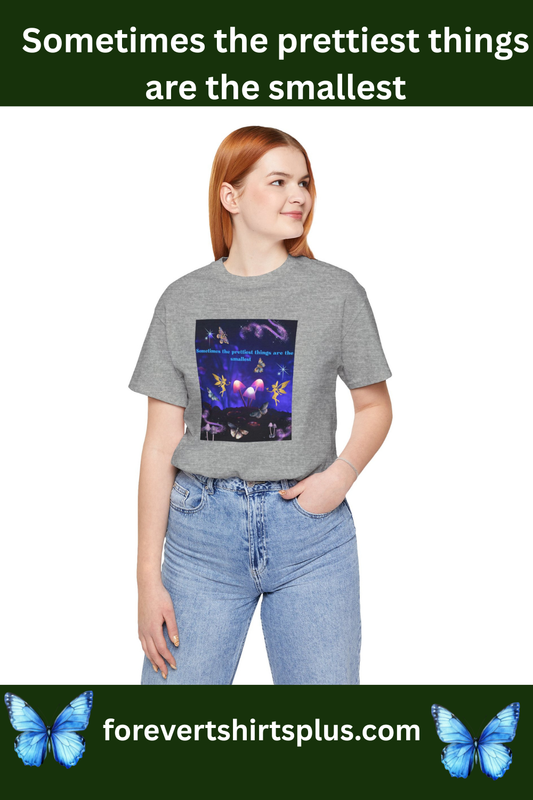 Mystical Mushroom Tee — "Sometimes the prettiest things are the most..." Graphic T-Shirt